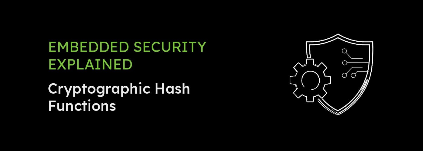 Embedded_Security-explained-Crypto-Hash-Functions